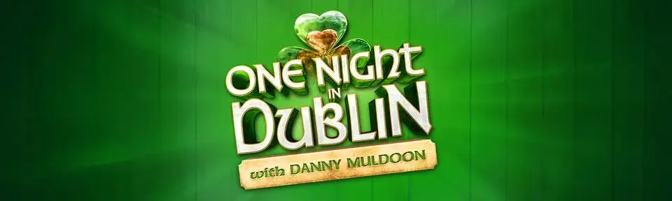 One Night In Dublin The Ultimate St Paddy's Night Experience