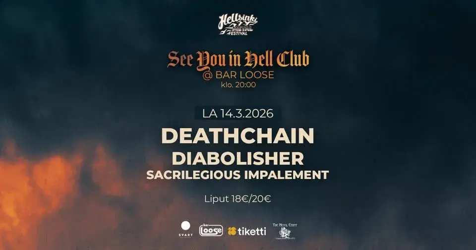 See You in Hell 14.3.2026 – Deathchain / Diabolisher / Sacrilegious Impalement