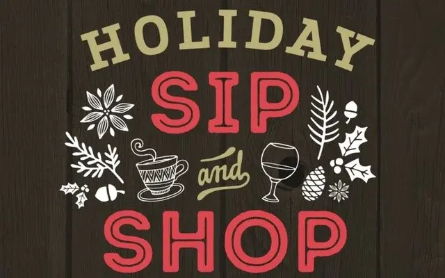 Sip & Shop the Holidays Away! 