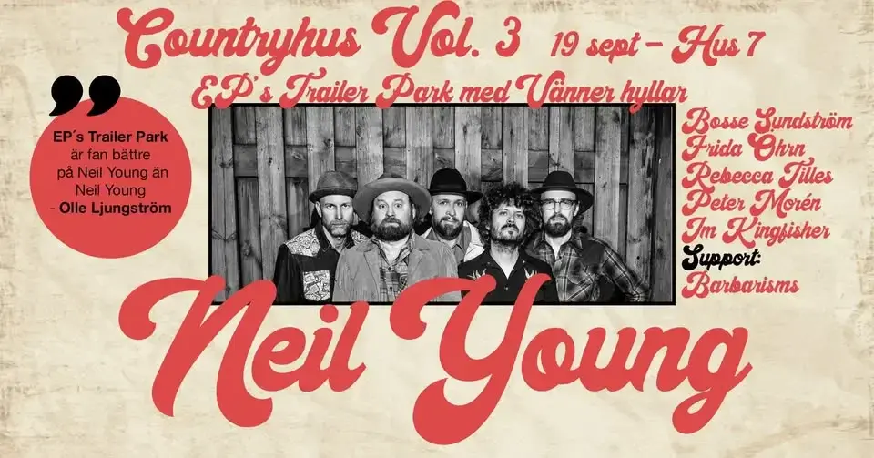 Countryhus Vol. 3 – Neil Young-hyllningen! | Hus 7