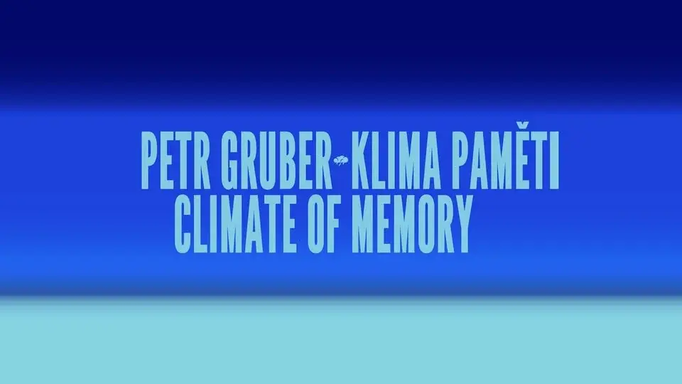 HYB4 Galerie: Petr Gruber: Klima paměti | Vernisáž