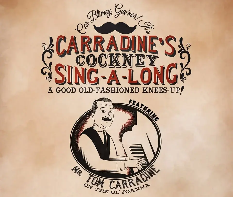 Carradines Cockney Sing-A-Long