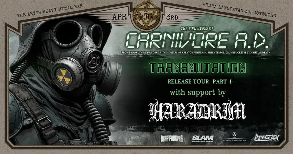 CARNIVORE A.D. (usa) // Gothenborg (swe) // SUPPORT HARADRIMThe Abyss