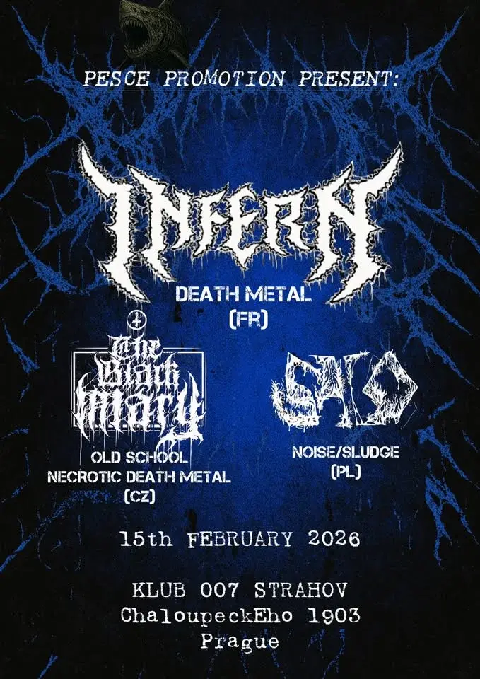 INFERN (FR) - The Black Mary (CZ) - Salo (PL) @ Klub 007 Strahov