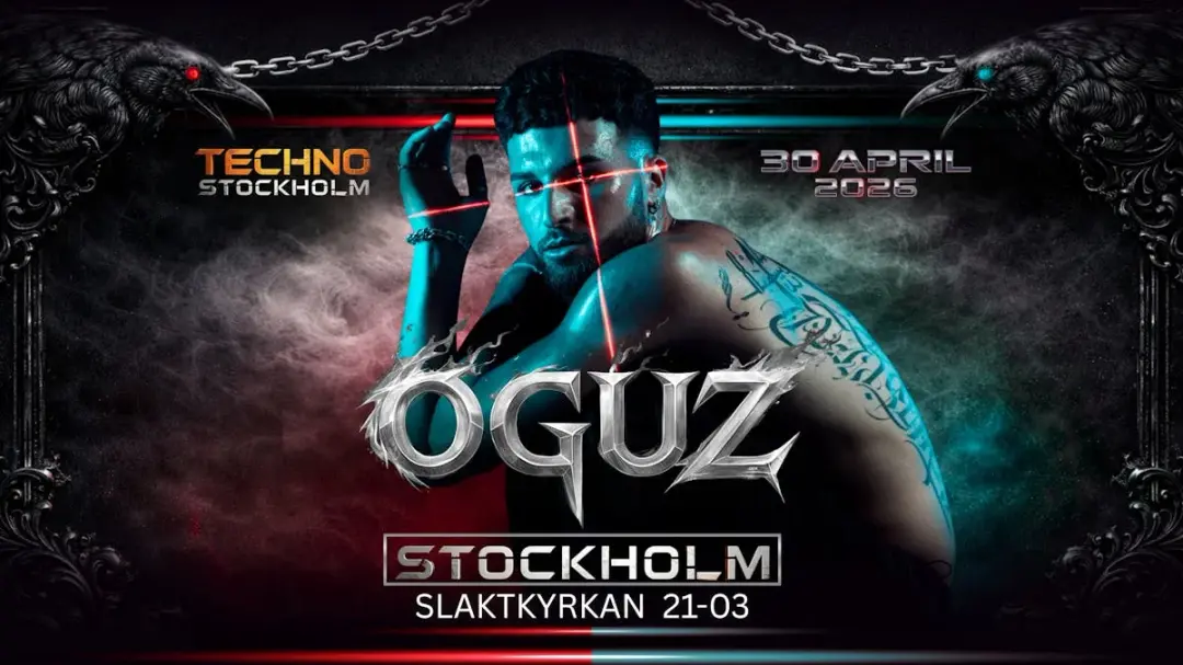 VALBORG NIGHT - TECHNO STOCKHOLM - OGUZ - SLAKTKYRKAN