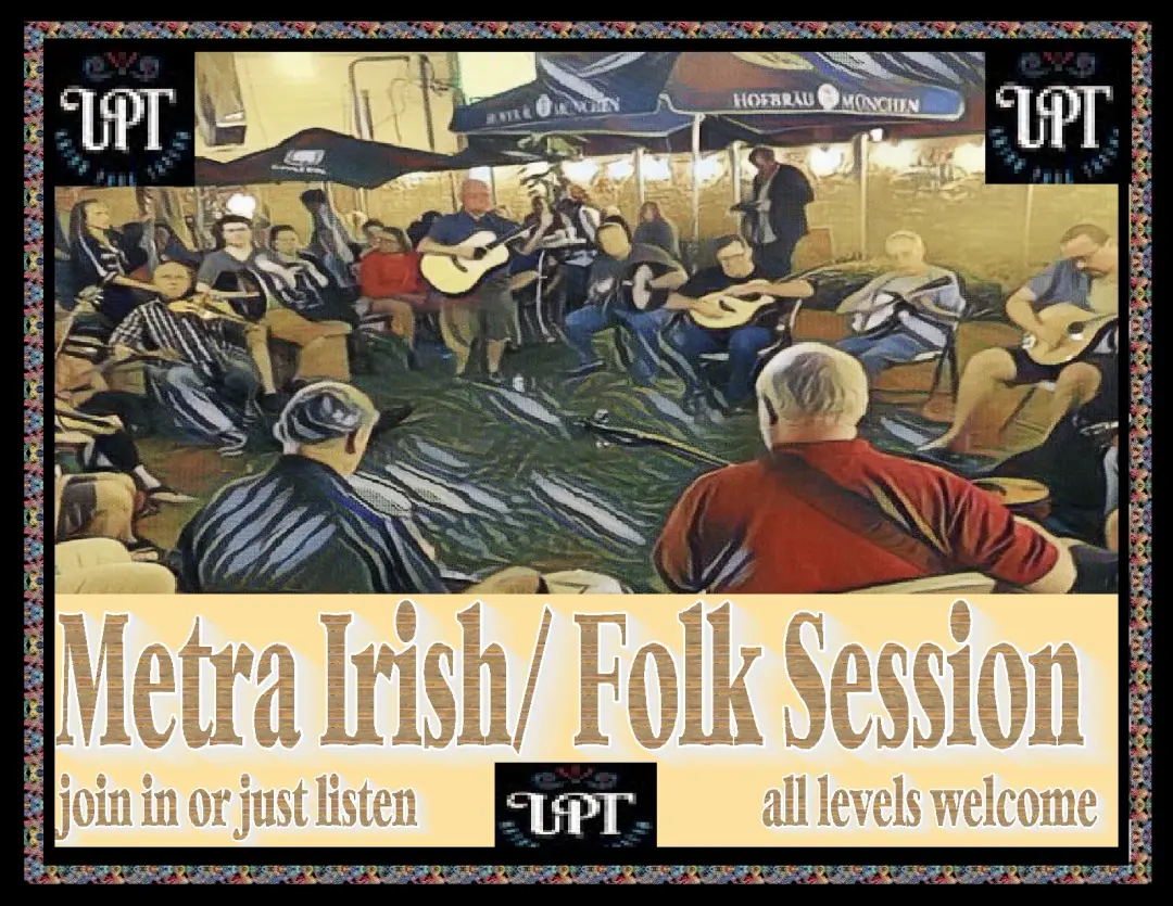 Metra Irish/Folk Session @ UPT