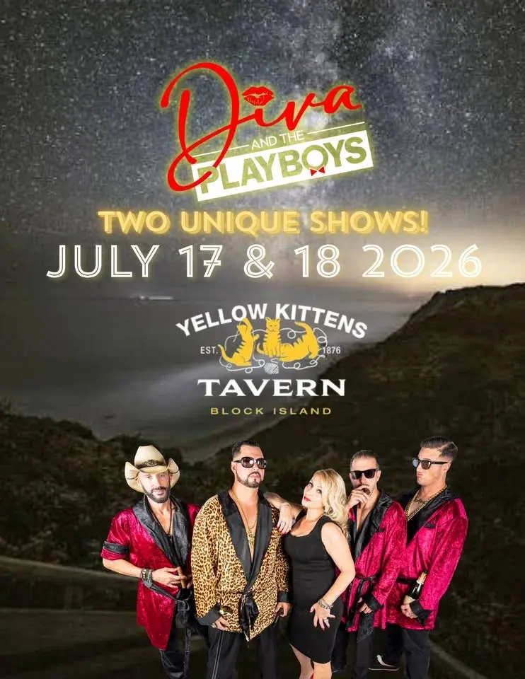 Diva and the Playboys @ Yellow Kittens Block Island, RI July 17 & 18, 2026!