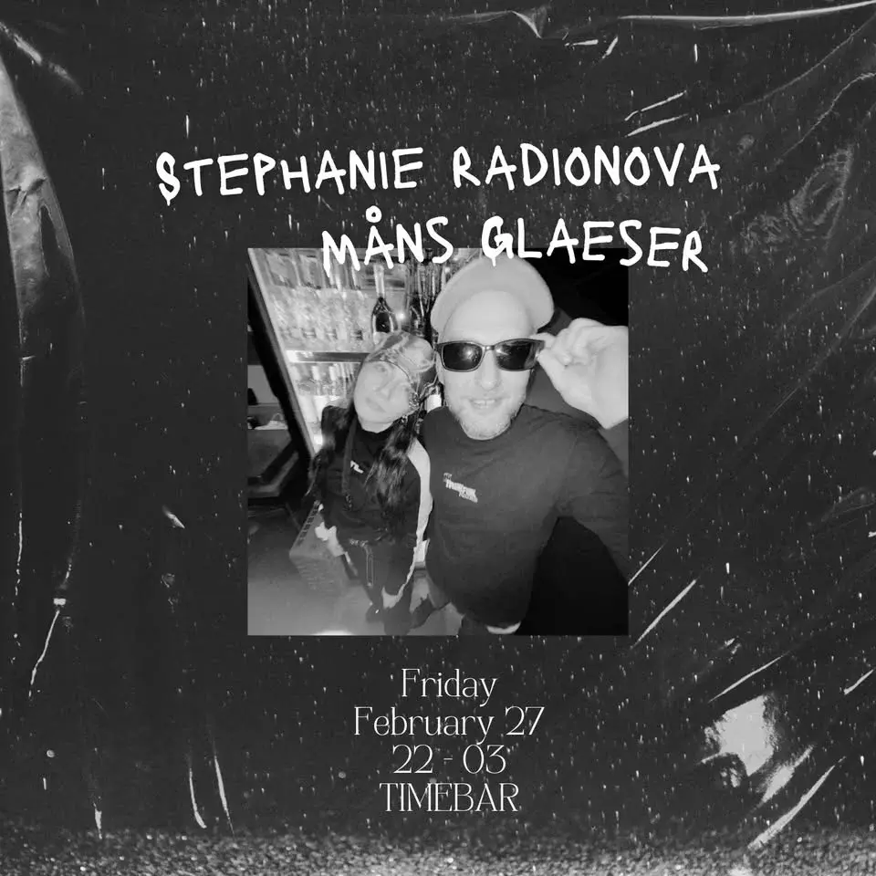 Time Presents | Stephanie Radionova • Måns Glaeser | 27 Feb