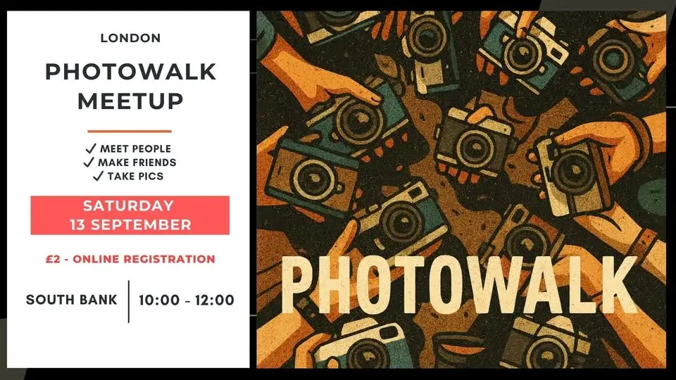 📸 Make friends & Photowalk Meetup (£2) - Registration is mandatory)