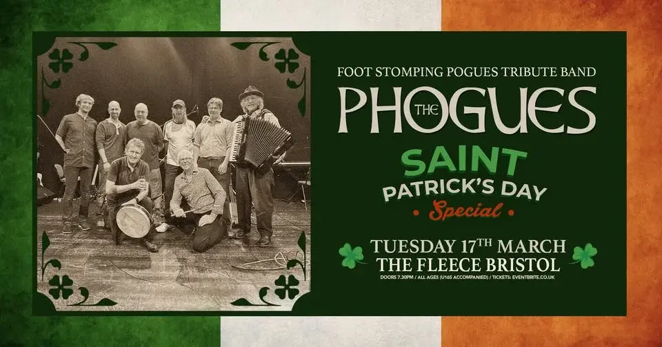 The Phogues - Pogues tribute St Patrick's Day Special at The Fleece, Bristol - Tue 17th Mar 2026