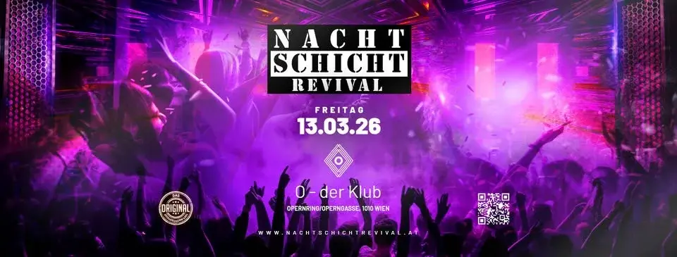NACHTSCHICHT REVIVAL - DELUXE EDITION @O-der Klub, 1. Bezirk - Wien || 3 Floors
