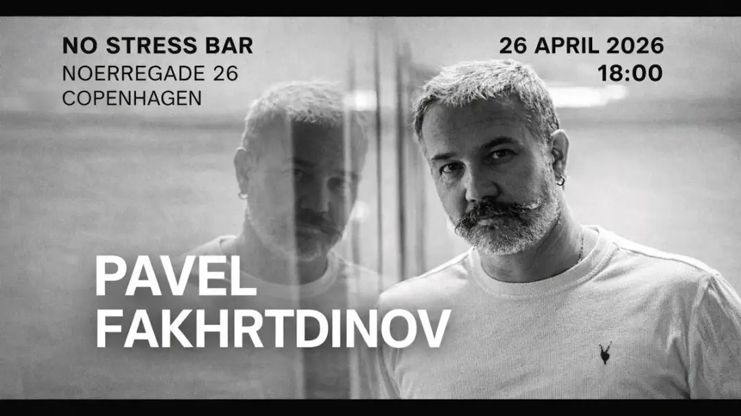 Pavel Fakhrtdinov live in Copenhagen! 