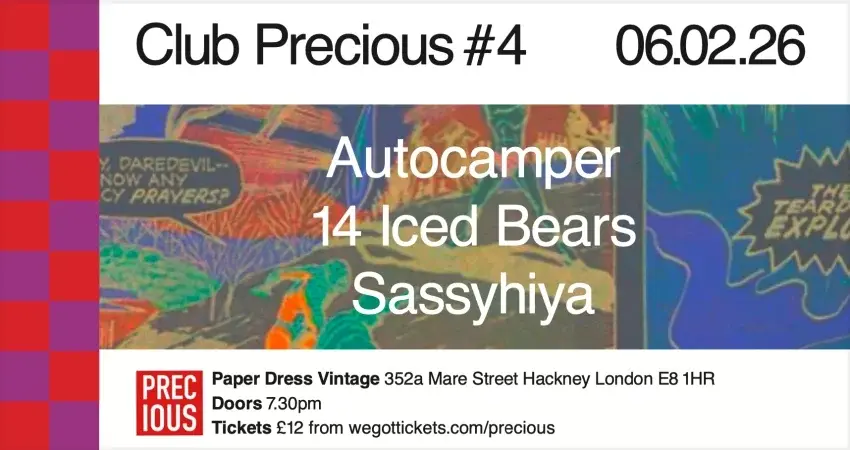 Club Precious #4 ft. Autocamper + 14 Iced Bears + Sassyhiya