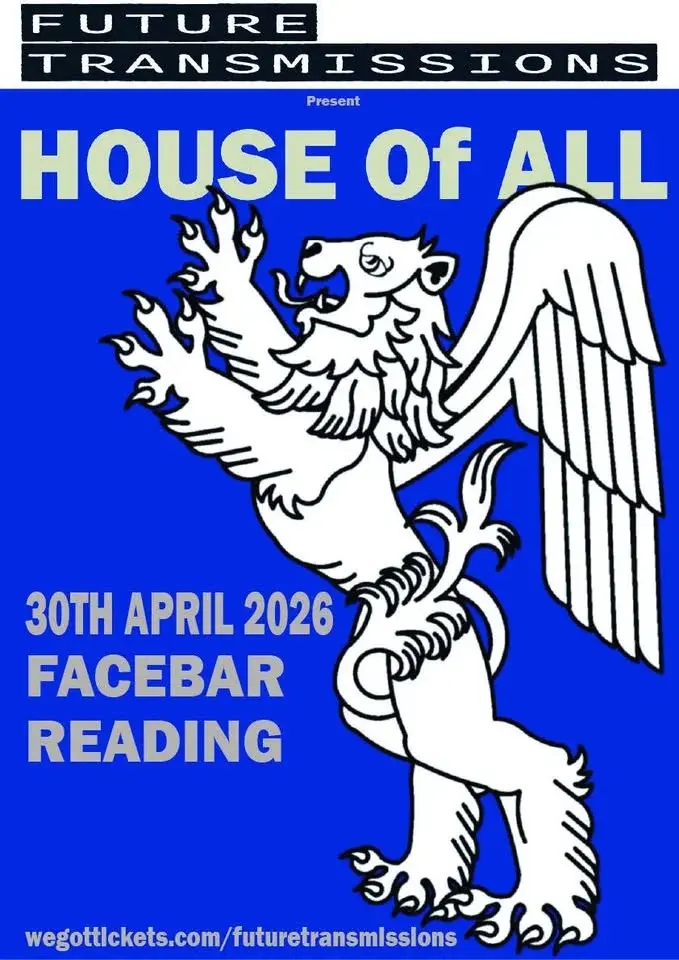 Future Transmissions presents House Of All