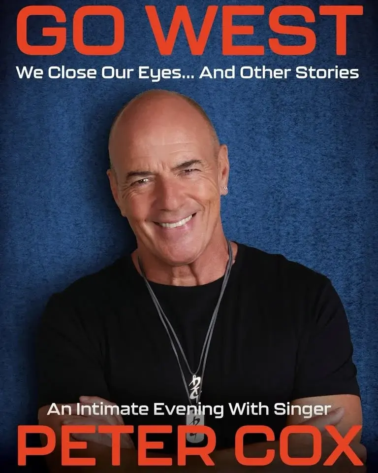Go West - We Close Our Eyes... And Other Stories - An Intimate Evening with singer, Peter Cox