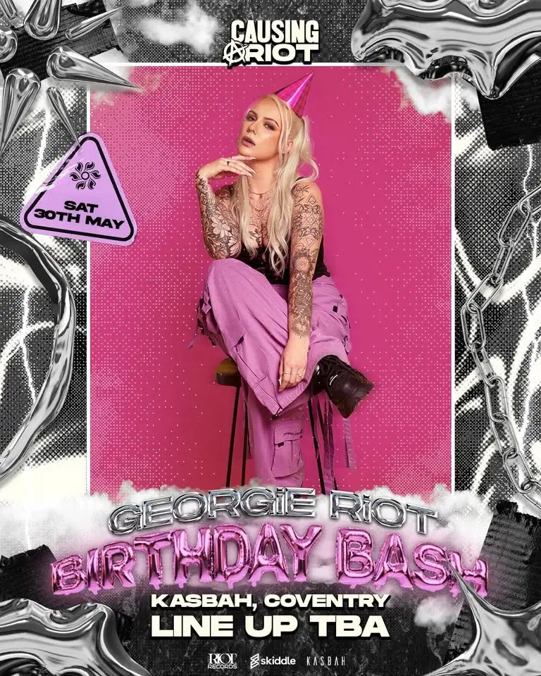 Causing A Riot: Georgie Riot's Birthday Bash [30.05.26]