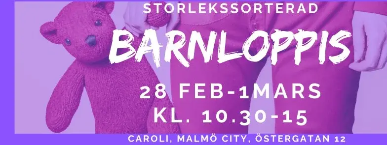 BARNLOPPIS storlekssorterad 28Feb-1Mars i Malmö