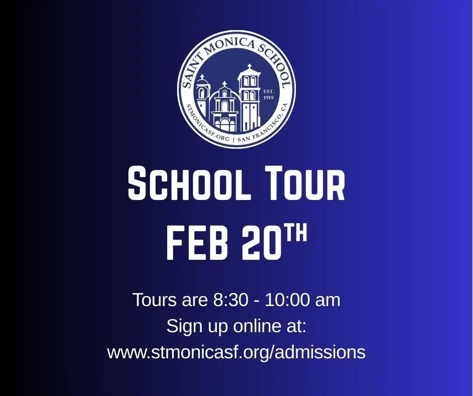 Saint Monica School Tour - Feb 20