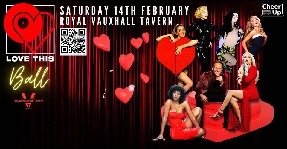 Cheer Up's Love This Valentines Ball at The Royal Vauxhall Tavern London