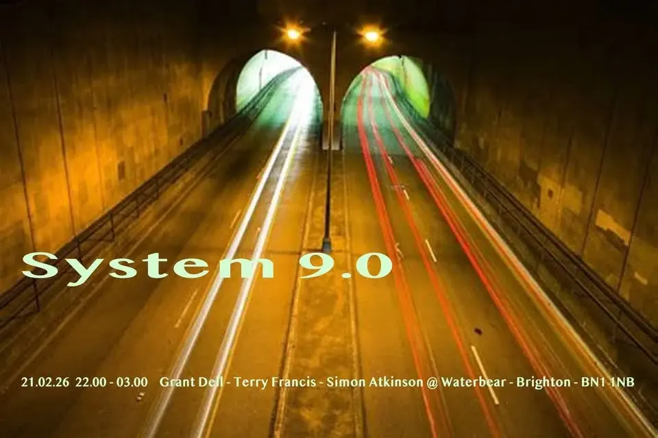 System 9.0 - Grant Dell - Terry Francis - Simon Atkinson @ Waterbear 21/2/26