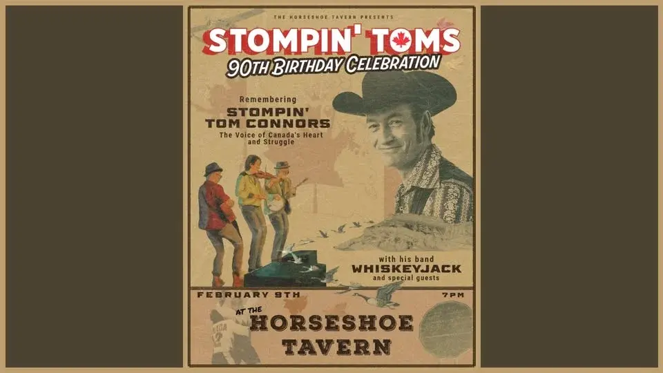 Horseshoe Tavern Celebrates Stompin' Tom's 90th Birthday Featuring his band, Whiskey Jack & guests