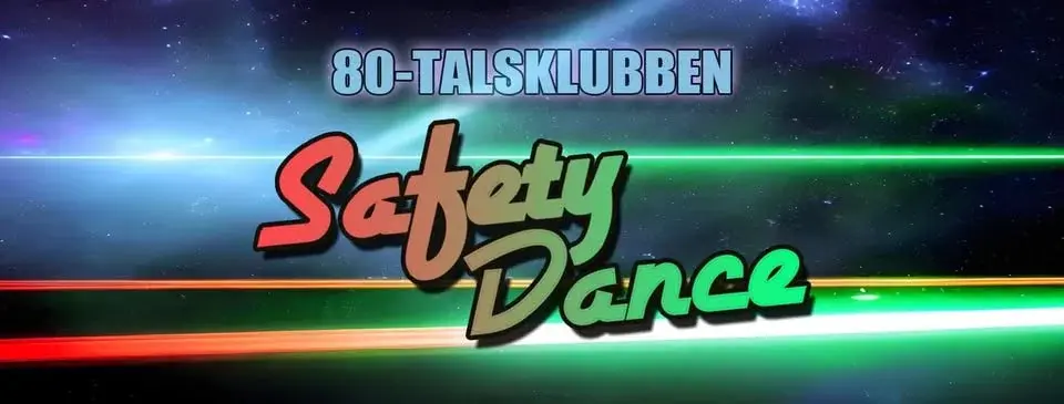 Safety Dance: 80-talsklubben 16år, Lör 11 april