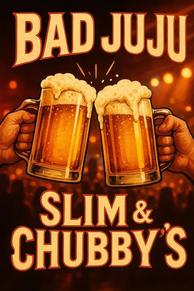 Slim & Chubby's - Bad JuJu 
