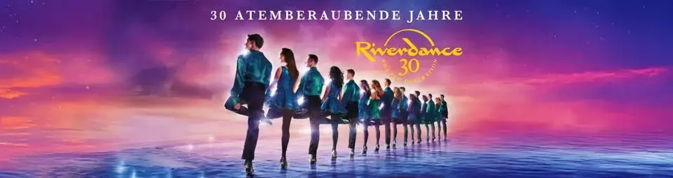 Riverdance 30 – Die neue Generation | Chemnitz