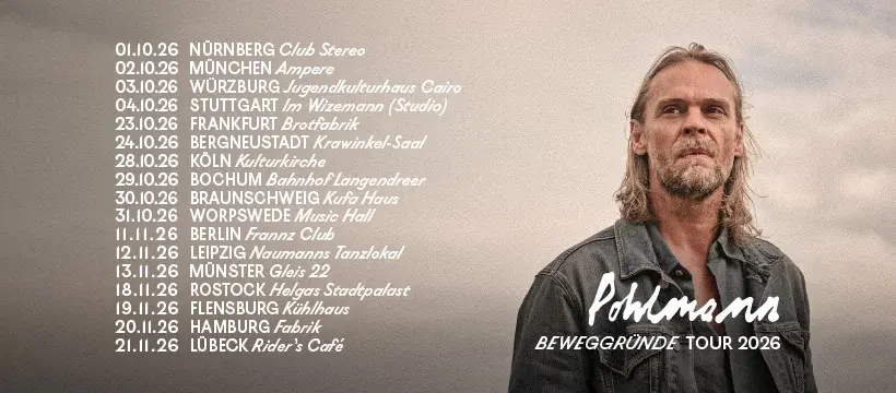POHLMANN • Beweggründe Tour • 31.10.26 Worpswede (verschoben vom 19.12.2025)