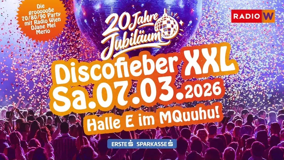 20 Jahre Discofieber XXL diiiie 70-80-90er Party im MQ - Sa. 07.März 2026