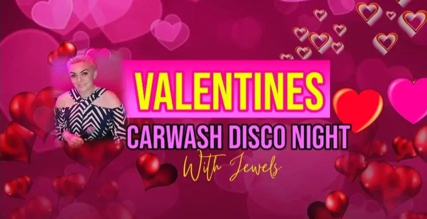 VALENTINES CARWASH DISCO NIGHT AT THE MIDLAND, HEMEL
