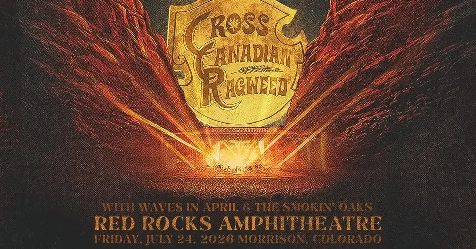 CROSS CANADIAN RAGWEED | Red Rocks | with Waves In April, The Smokin' Oaks