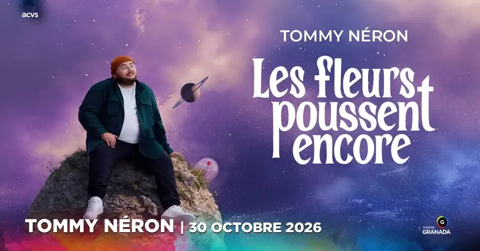 Tommy Néron : Les fleurs poussent encore | Théâtre Granada | Sherbrooke