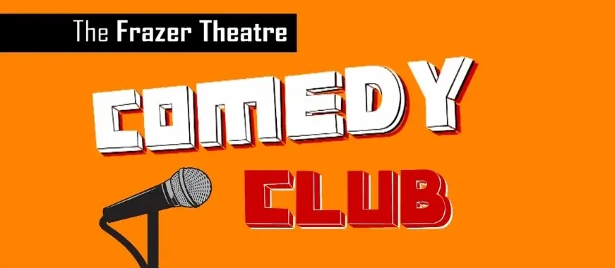 Frazer Theatre Comedy Club - March 2026