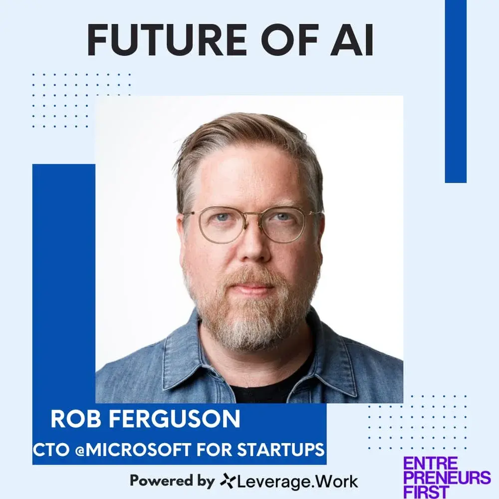 Future of AI - Fireside w/ CTO of Microsoft For Startups