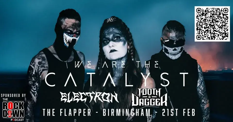 We Are The Catalyst + Electron & Tooth & Dagger @ The Flapper