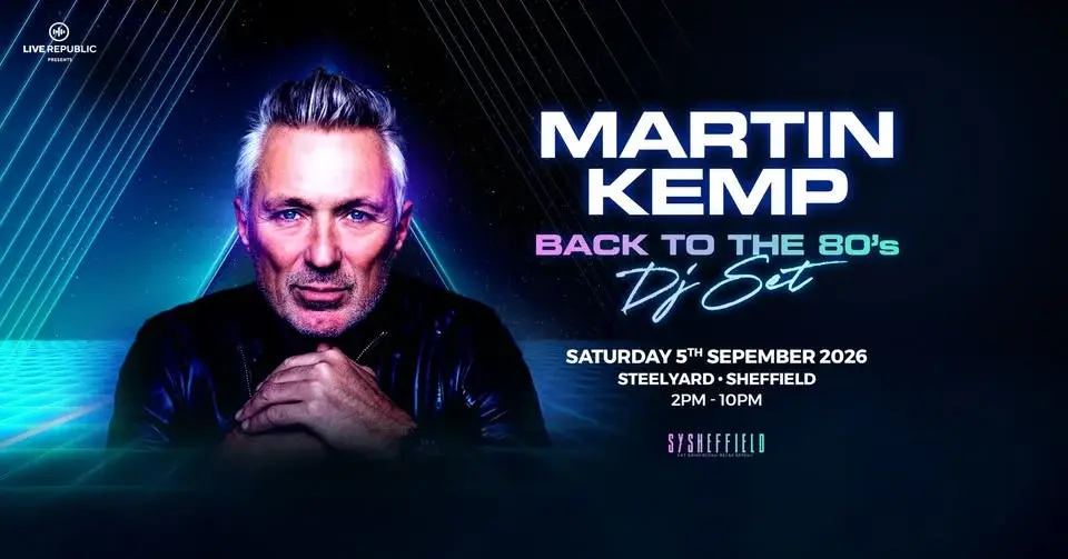 Martin Kemp's Back to the 80s DJ Set | SteelYard Sheffield