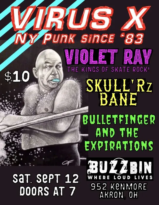  Virus X with Violet Ray, Skull’Rz Bane and Bulletfinger and Expirations at 952 Kenmore Akron