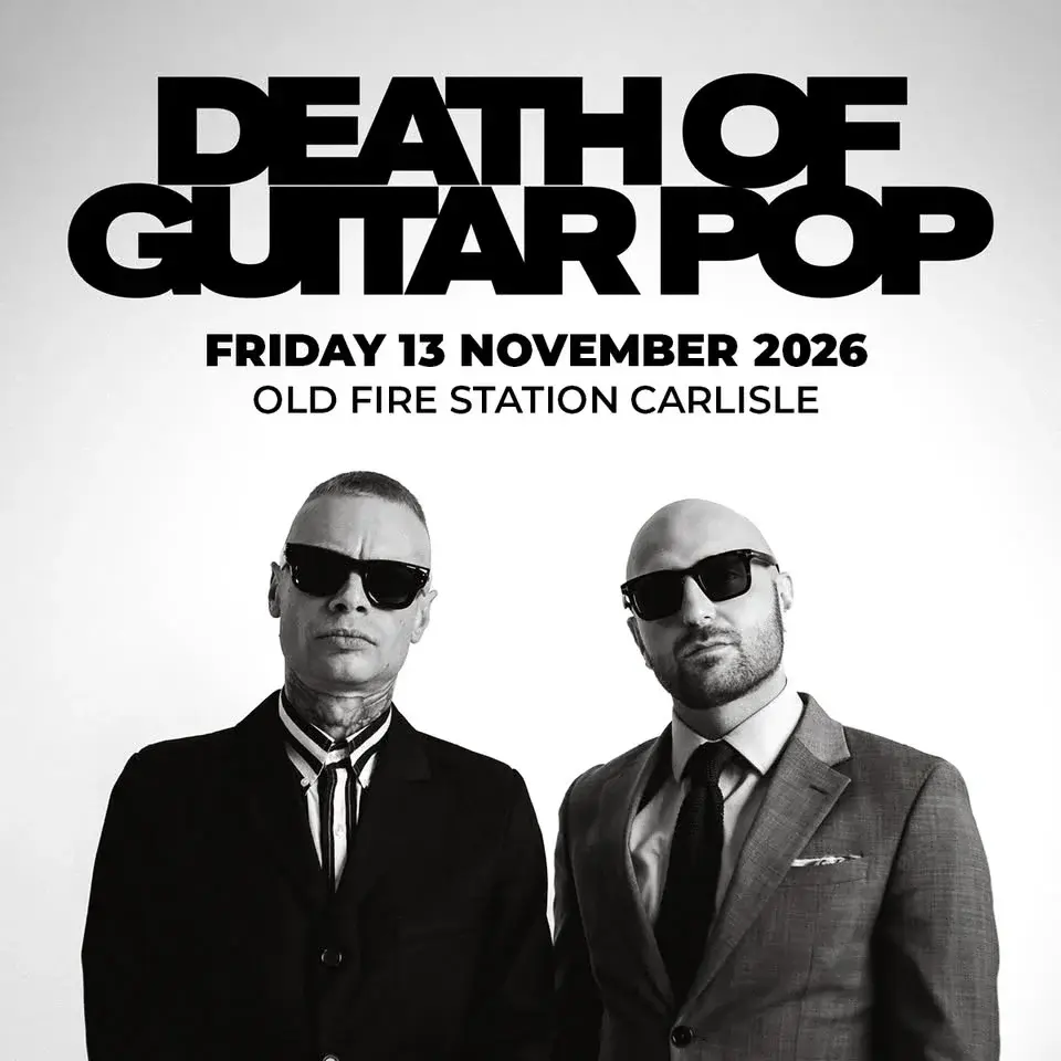 Death of Guitar Pop // Old Fire Station // Carlisle