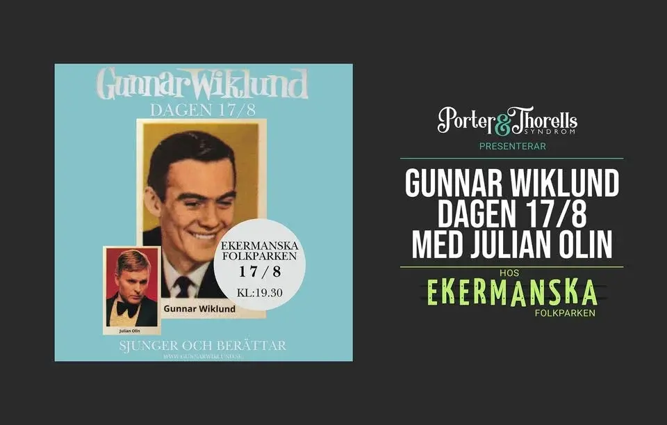 GUNNAR WIKLUND-DAGEN 17/8 med JULIAN OLIN