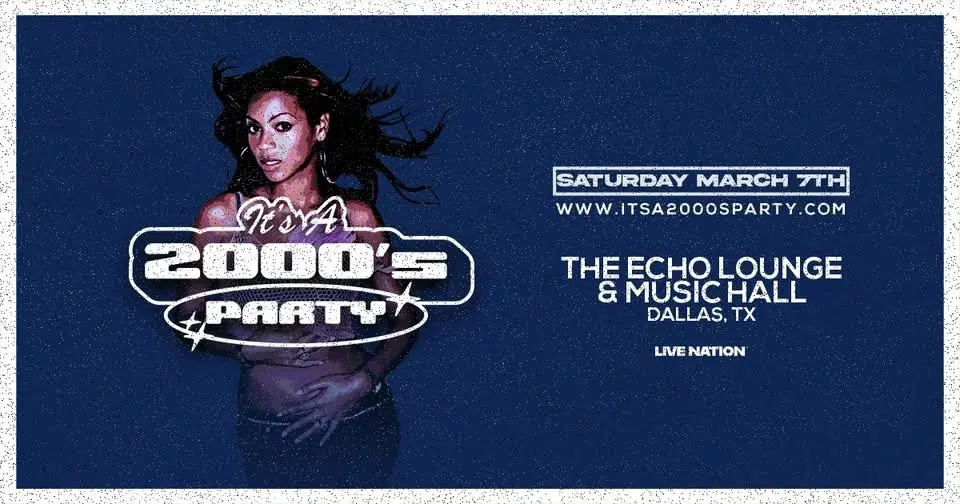 It's A 2000s Party: Dallas - 18+ Event