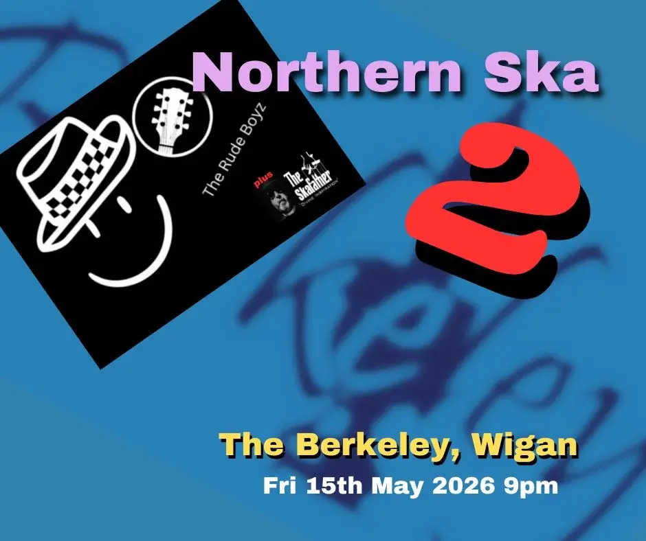 The Rude Boyz + The Skafather @ The Berkeley, Wigan