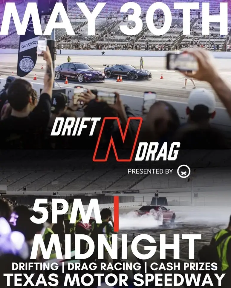 Drift N Drag | May 30th