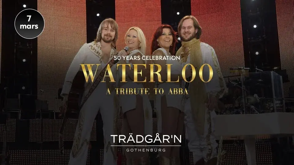 WATERLOO • A Tribute To ABBA • 50 Years Celebration | 7 mars 