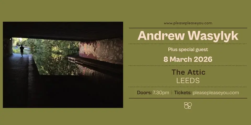 Andrew Wasylyk, Live in Leeds