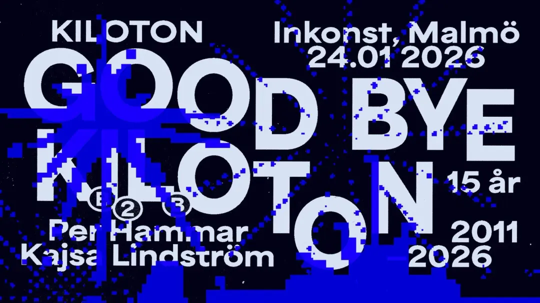 Goodbye Kiloton ᯓ Per Hammar B2B Kajsa Lindström