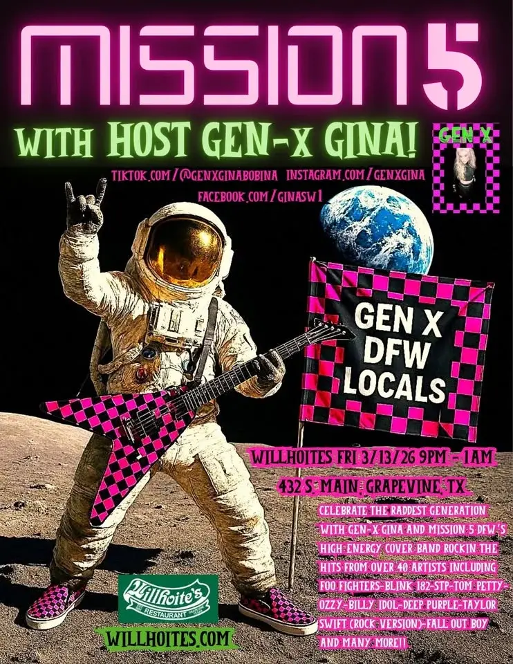 MISSION 5 BLASTS THE RADICAL RIFFS WITH HOST GEN X GINA - FRI 3/13/26 - WILLHOITES - GRAPEVINE, TX!!