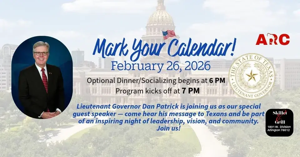 Arlington Republican Club Meeting (ARC) | Dan Patrick - Guest Speaker