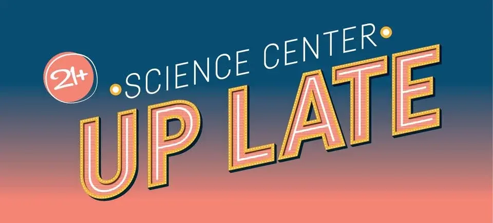 Science Center Up Late: Experience Sound
