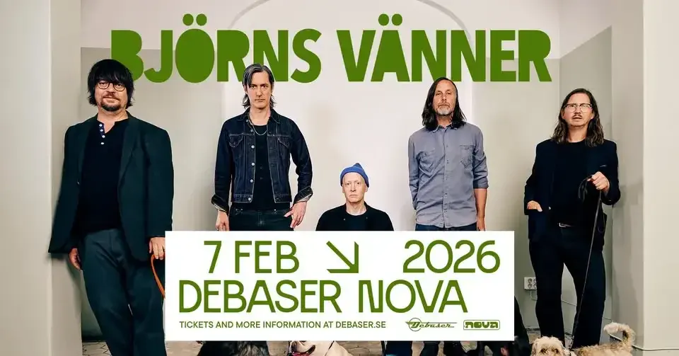 Björns vänner | Debaser Nova